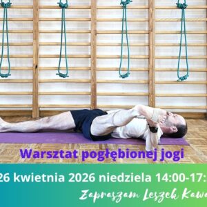 Warsztat Pogłębionej Praktyki Jogi