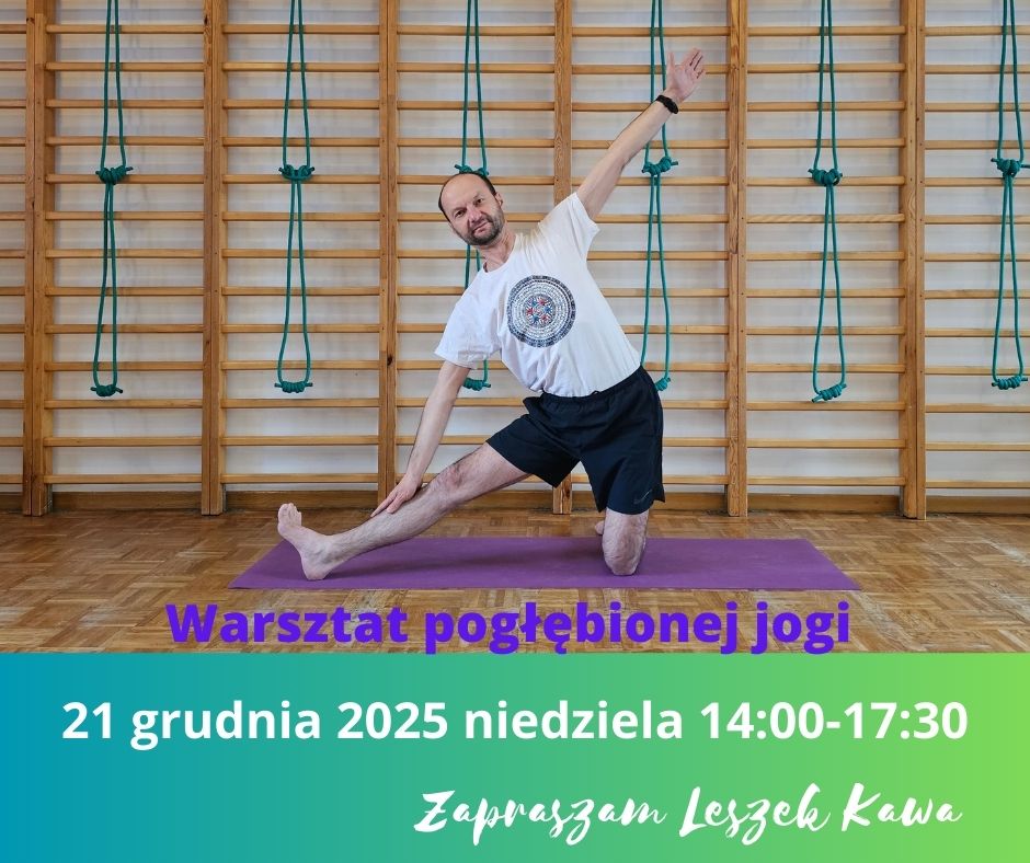 Warsztat pogłebionej jogi - 31 edycja 21grudnia