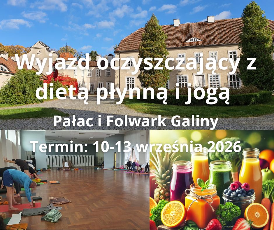 Wyjazd Oczyszczający z Dietą Płynną