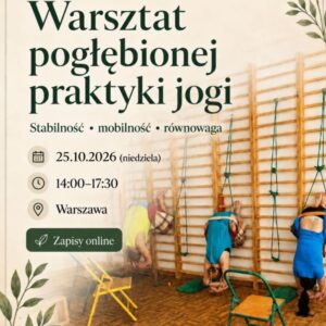 Warsztat pogłębionej praktyki jogi